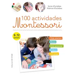 EDICIONES OBELISCO - 100 actividades Montessori