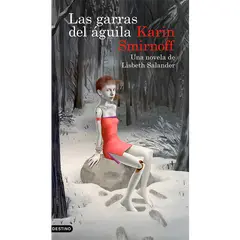 DESTINO - Las garras del águila: una novela de Lisbeth Salander