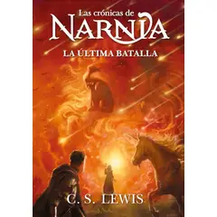 HARPERCOLLINS - Las crónicas de Narnia · La última batalla