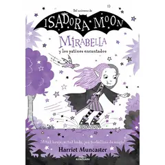 ALFAGUARA - Isadora Moon. Mirabella y los patines encantados
