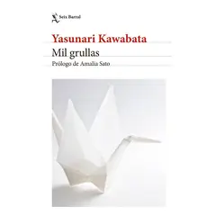 SEIX BARRAL - Mil grullas, de Yasunari Kawuabata