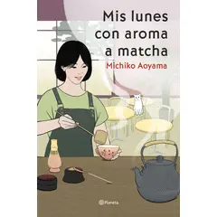 PLANETA - Mis lunes con aroma a matcha