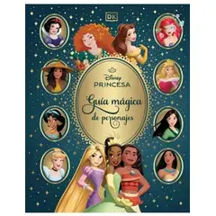 TOP10BOOKS - LIBRO Disney Princesas. Guía Mágica De Personajes - AUTORES DK