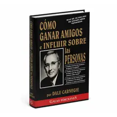 EDITORIAL SUDAMERICANA - Libro Cómo Ganar Amigos E Influir Sobre Las Personas dale