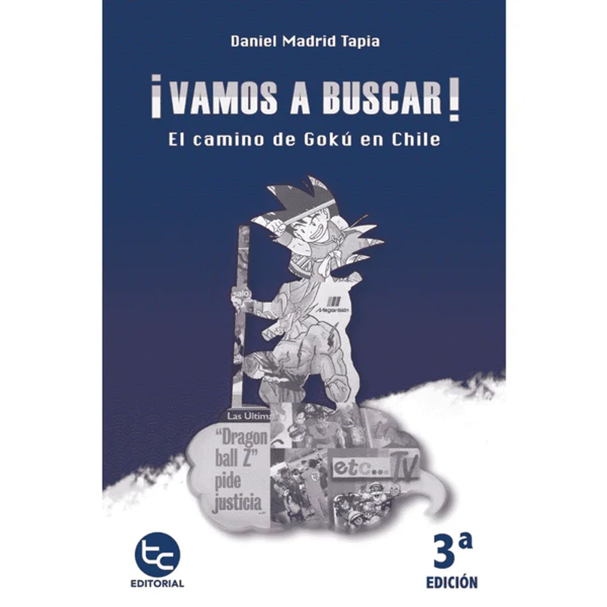 TRAYECTO COMUNICACIONES - Libro ¡Vamos A Buscar De Daniel Madrid