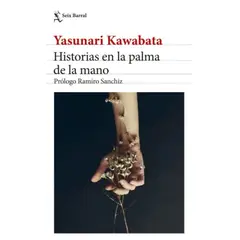 PLANETA CHILE - Historias en la palma de la mano - Yasunari Kawabata