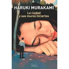 TUSQUETS EDITORES - La ciudad y sus muros inciertos