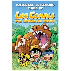 EDICIONES MARTINEZ ROCA - Los Compas 3 La Cámara del Tiempo - Aventura Prehistórica
