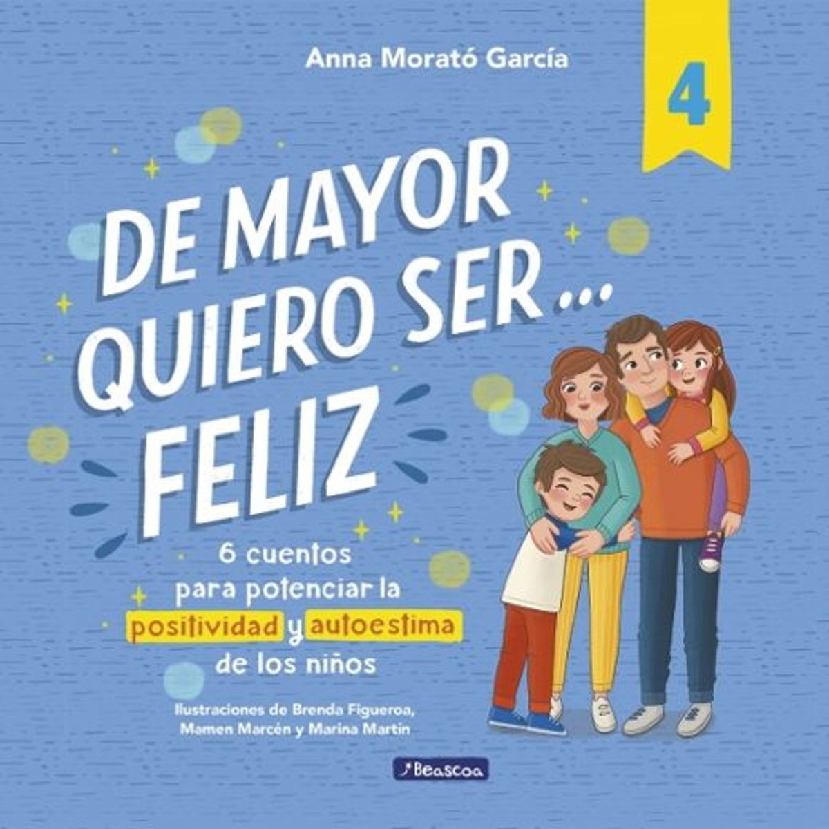 ANTARTICA LIBROS - De Mayor Quiero Ser...Feliz 4