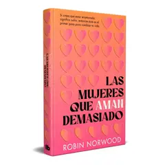 B DE BOLSILLO - Las Mujeres Que Aman Demasiado (Edicion Conmemorativa)