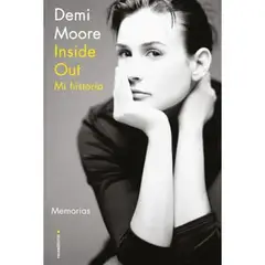 INDEPENDIENTE - Libro Inside Out Mi Historia De Demi Moore