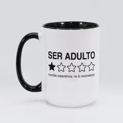 SM - Taza Tazón Meme Divertido 15 oz "Ser Adulto" - Diseño Original