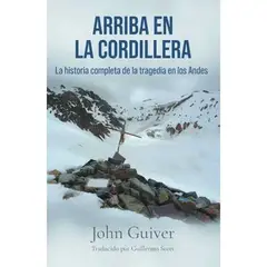 INDEPENDIENTE - Libro Arriba En La Cordillera De John Guiver