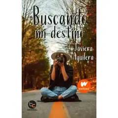 INDEPENDIENTE - Libro Buscando Mi Destino De Javiera Aguilera
