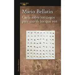 INDEPENDIENTE - Libro Carta Sobre Los Ciegos Para Uso De Los Que Ven De M. Bellatin