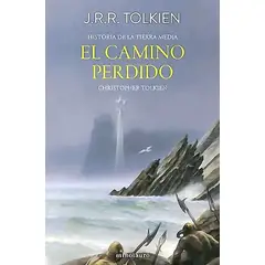 EDICIONES MINOTAURO - Hª Tierra Media Nº5/12 - El camino perdido y otros relatos