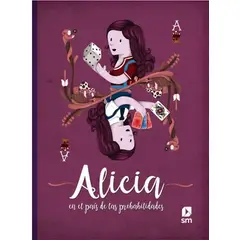 SM - ALICIA EN EL PAIS DE LAS PROBABILIDADES