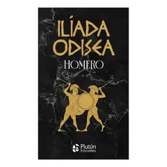 PLUTON EDICIONES - Ilíada y Odisea - Homero (Edición Integral)