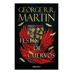 DEBOLSILLO - Festín de Cuervos - George R.R. Martin