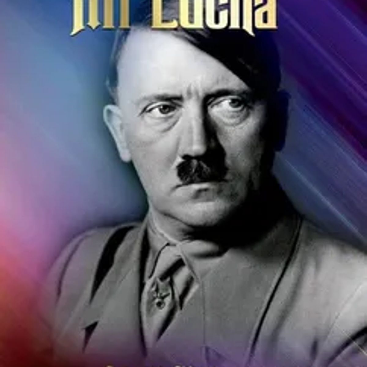 INDEPENDENT - Mi Lucha - Adolf Hitler Tapa Dura