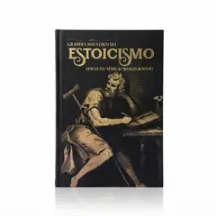 EDISUR - Grandes Maestros del Estoicismo - Epicteto, Séneca y Marco Aurelio