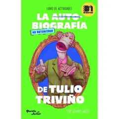INDEPENDIENTE - Libro La Autobiografía No Autorizada De Tulio Triviño De 31 Minutos - Planeta
