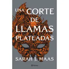 INDEPENDIENTE - Libro Una Corte De Llamas Plateadas De Sarah J. Maas  - Planeta