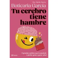 INDEPENDIENTE - Libro Tu Cerebro Tiene Hambre              De Boticaria García                  - Planeta