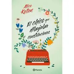 INDEPENDIENTE - Libro El Chico Que Dibujaba Constelaciones De Alice Kellen - Planeta