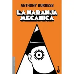 INDEPENDIENTE - Libro La Naranja Mecánica  De Anthony Burgess - Booket