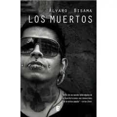 INDEPENDIENTE - Libro Los Muertos De Álvaro Bisama -