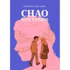 INDEPENDIENTE - Libro Chao Nos Vemos De Valentina Tagle Lorca - Añañuca