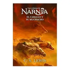 HARPERCOLLINS - Las Cronicas De Narnia 3 - El Caballo Y Su Muchacho