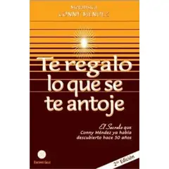 GILUZ EDICIONES - Te Regalo Lo Que Se Te Antoje