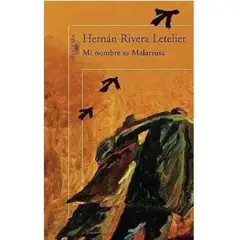 ALFAGUARA - Mi Nombre Es Malarrosa