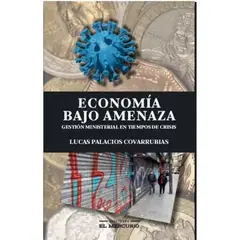 EL MERCURIO - Economia Bajo Amenaza