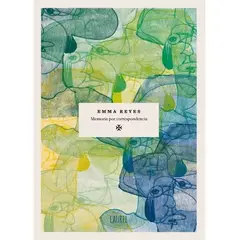 LAUREL - Emma Reyes Memoria Por Correspondencia