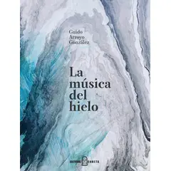 CUNETA - La Musica Del Hielo