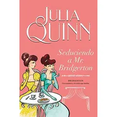 TITANIA - Bridgerton 4. Seduciendo A Mr Bridgerton