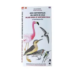 MUSEO EDICIONES - Guia Desplegable Aves Continentales Del Norte De Chile
