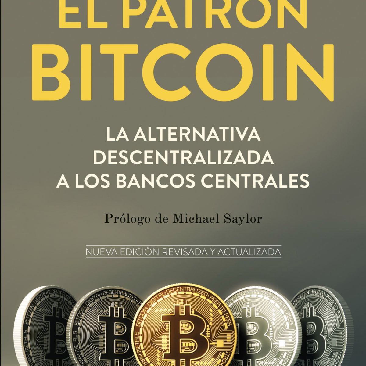 Deusto - El Patrón Bitcoin 14va Edición  Saifedean Ammous