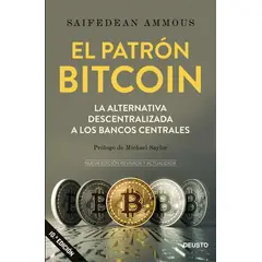 Deusto - El Patrón Bitcoin 14va Edición Saifedean Ammous