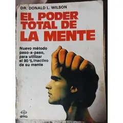 SUI GENERIS - El poder total de la mente, autor Dr. Donald L. Wilson