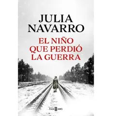 GENERICO - El Niño Que Perdio La Guerra Julia Navarro