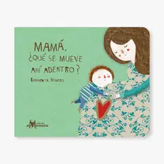 AMANUTA - Mamá, ¿qué se mueve ahí dentro