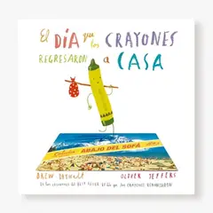 FONDO DE CULTURA ECONOMICA - El día que los crayones regresaron a casa