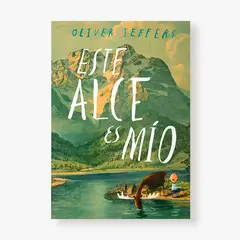 FONDO DE CULTURA ECONOMICA - Este alce es mío