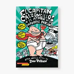 SCHOLASTIC - 2. El capitán Calzoncillos y el ataque de los inodoros parlantes