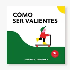 HUEDERS - Cómo ser valientes