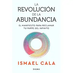 DIANA - Libro La revolución de la abundancia - Ismael Cala